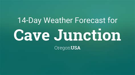 cave junction 10 day forecast.